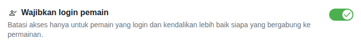 Pengaturan: hanya untuk pemain yang masuk akun